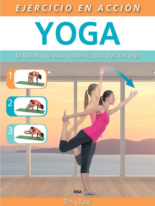 Title details for Ejercicio en acción: Yoga by Betsy Kase - Available